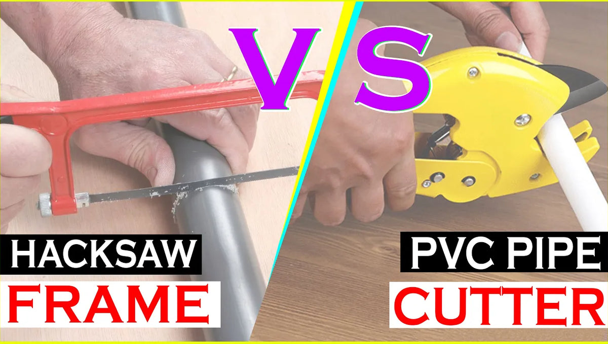 Pvc Pipe Cutter v/s Hacksaw frame